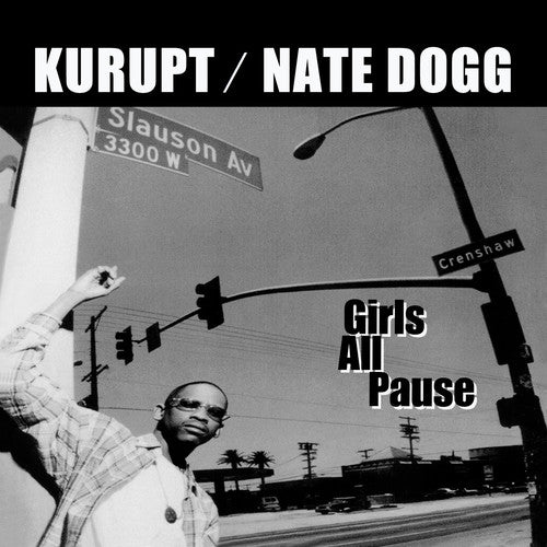 the album cover for Kurupt / Nate Dogg - Girls All Pause (Mod)