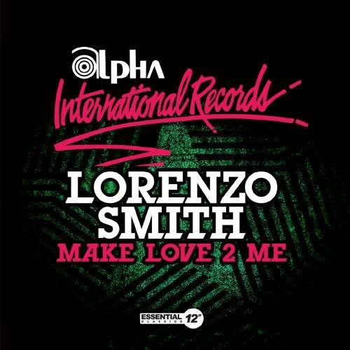 the album cover for Lorenzo Smith - Make Love 2 Me (Ep) (Mod)