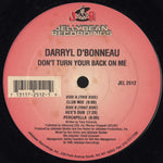 Darryl D'Bonneau : Don't Turn Your Back On Me (12")