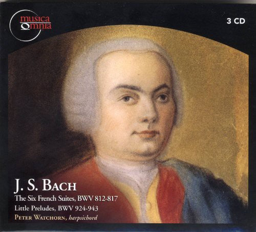 the album cover for Peter Watchorn - Six French Suites BWV 812-817 Little Preludes