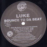 Luke : Bounce To Da Beat (12")