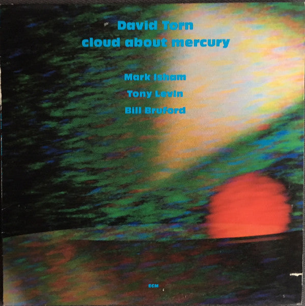 David Torn : Cloud About Mercury (LP, Album)