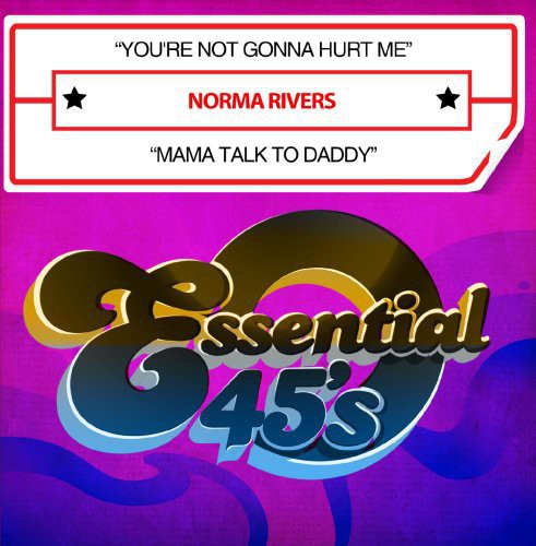 the album cover for Norma Rivers - You're Not Gonna Hurt Me / Mama Talk to Daddy