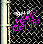 the album cover for Dj Bam Bam - U Can't Touch This