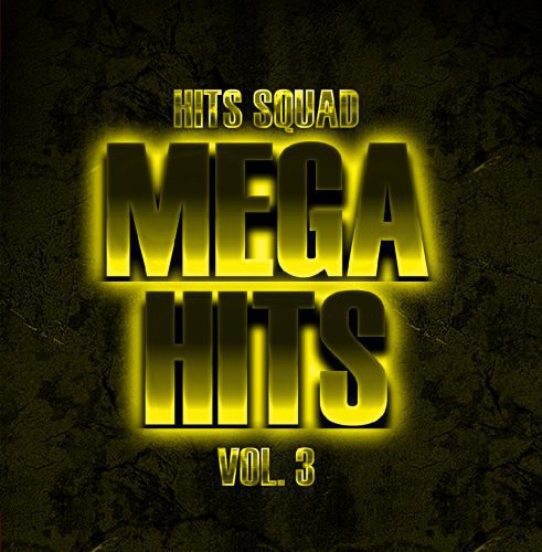 the album cover for Hits Squad - Mega Hits 3