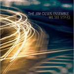 the album cover for The Jim Olsen Ensemble - We See Stars