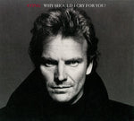 Sting : Why Should I Cry For You? (CD, Single, Dig)