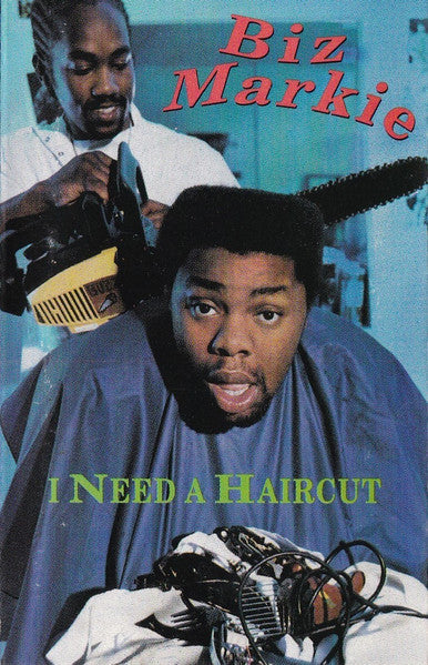 Biz Markie : I Need A Haircut (Cass, Album)