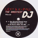 Lexy & K-Paul : The Greatest DJ (2x12")