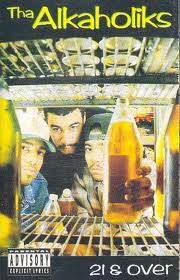 Tha Alkaholiks : 21 & Over (Cass, Album)