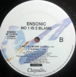 Ensonic* : No 1 Is 2 Blame (12")