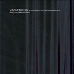 the album cover for William Basinski - Variations: A Movement in Chrome Primitive