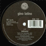 Gino Latino : Welcome (Land Of Oz Excursion Mix) (12")