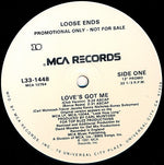 Loose Ends : Love's Got Me (12", Promo)