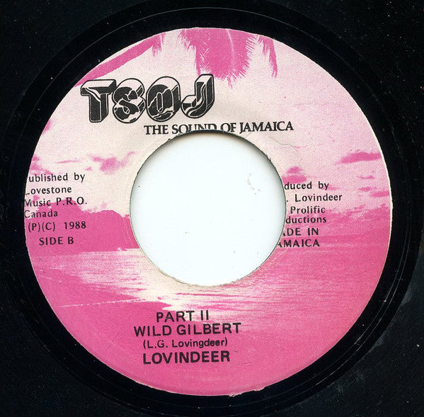 Lovindeer* : Wild Gilbert (7")