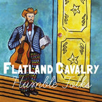 Flatland Cavalry : Humble Folks (LP, Album, RP, Yel)
