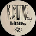 Fugitive (2) : Hard & Soft Dubs (12", Promo, Bla)