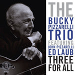 Bucky Pizzarelli - Three for All (CD)