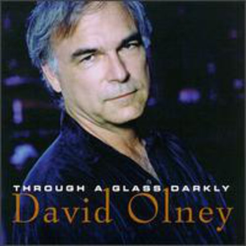the album cover for David Olney - Through a Glass Darkly
