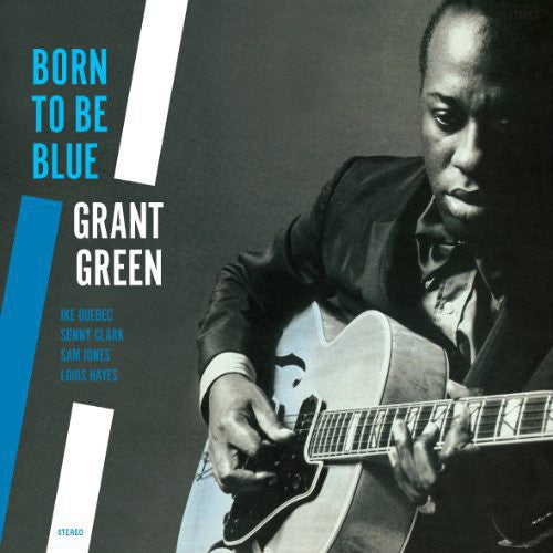 Grant Green - Nacido para ser azul (Vinilo)