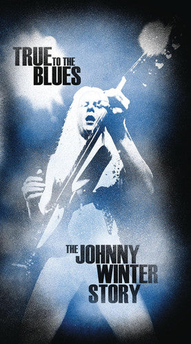 Johnny Winter - Fiel al blues: La historia de Johnny Winter (CD)