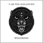 the album cover for I Am The Avalanche - Wolverines