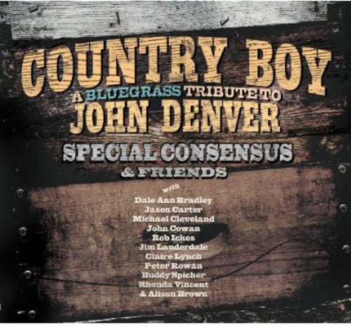 The Special Consensus - Country Boy: A Bluegrass Tribute To John Denver (CD)