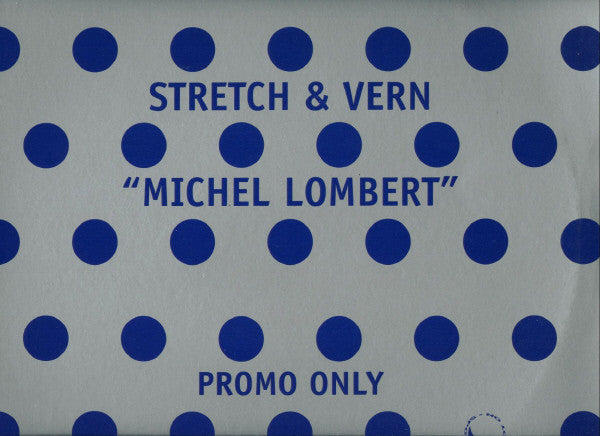 Stretch & Vern : Michel Lombert(12", Promo, Sil)
