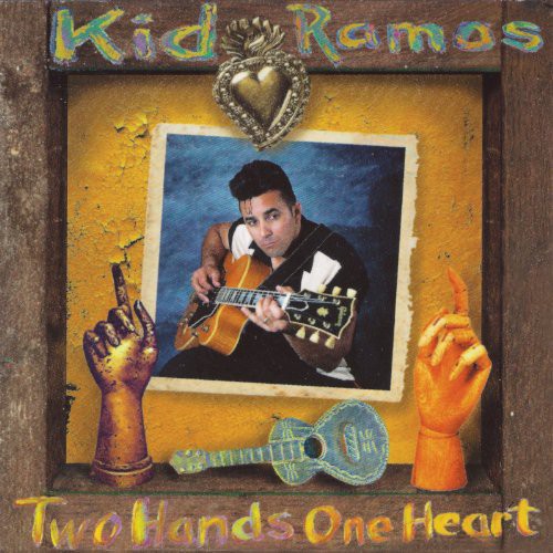 Kid Ramos - Two Hands One Heart (CD)
