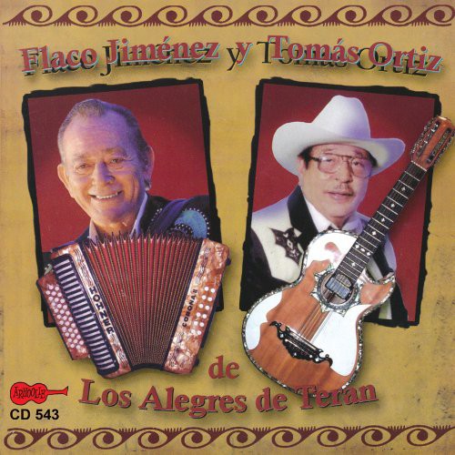 the album cover for Jimenez & Tomas Flaco Ortiz - Flaco Jimenez y Tomas Ortiz de los Alegres de Tera
