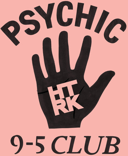 HTRK - Psychic 9-5 Club (CD)