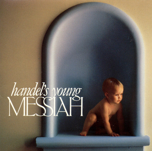 Various : Handel's Young Messiah (CD, Album)