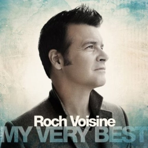 the album cover for Roch Voisine - My Very Best