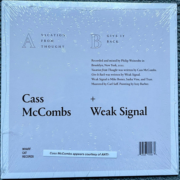 Cass McCombs + Weak Signal :Vacation From Thought b/w Give It Back (7", Ltd)