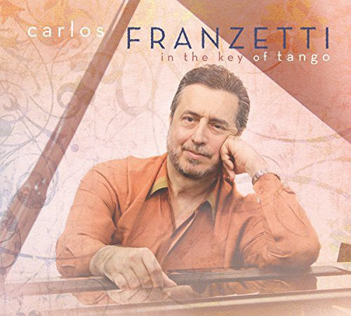 the album cover for Carlos Franzetti - In the Key of Tango