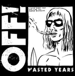 the album cover for OFF! - Wasted Years
