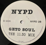 N.Y.P.D. (2) : Geto Soul (12")