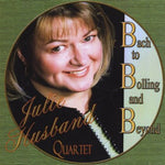 the album cover for Julie Husband - Bach to Bolling & Beyond