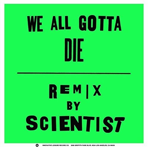 the album cover for Crystal Antlers - We All Gotta Die / Scientist Remix