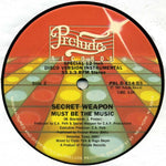 Secret Weapon (2) : Must Be The Music (12")