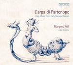 the album cover for Margret Koll - L'arpa Di Partenope - Harp Music from Early
