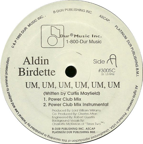 Aldin Birdette* : Um, Um, Um, Um, Um, Um (12")