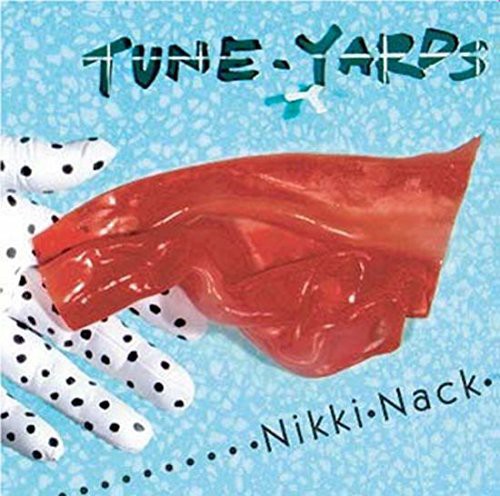 tUnE-yArDs - Nikki Nack (レコード)