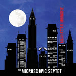 the album cover for Microscopic Septet - Manhattan Moonrise