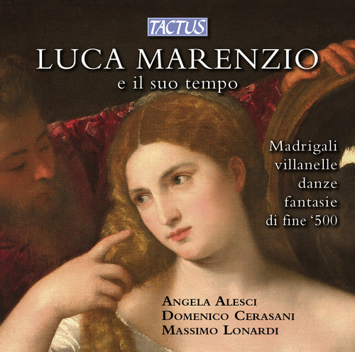 the album cover for Angela Alesci - Luca Marenzio E Il Suo Tempo