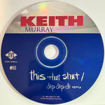 Keith Murray : This That Sh*t / Dip Dip Di (Remix) (CD, Maxi)
