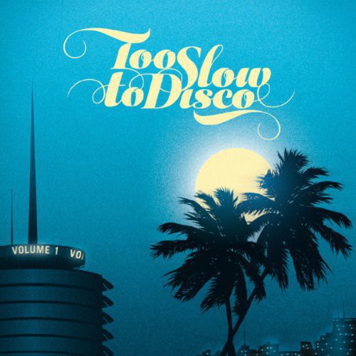 Various Artists - Too Slow To Disco / Various (Vinyl)