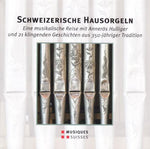 the album cover for Schweizerische Hausorgeln / Var - Various Artist : Schweizerische Hausorgeln