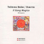 the album cover for Braem / Meier - Il Gong Magico - Mimopera in 4