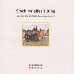 the album cover for Ssch Mr Alles 1 Ding / Various - S'SCH Mr Alles 1 Ding / Various